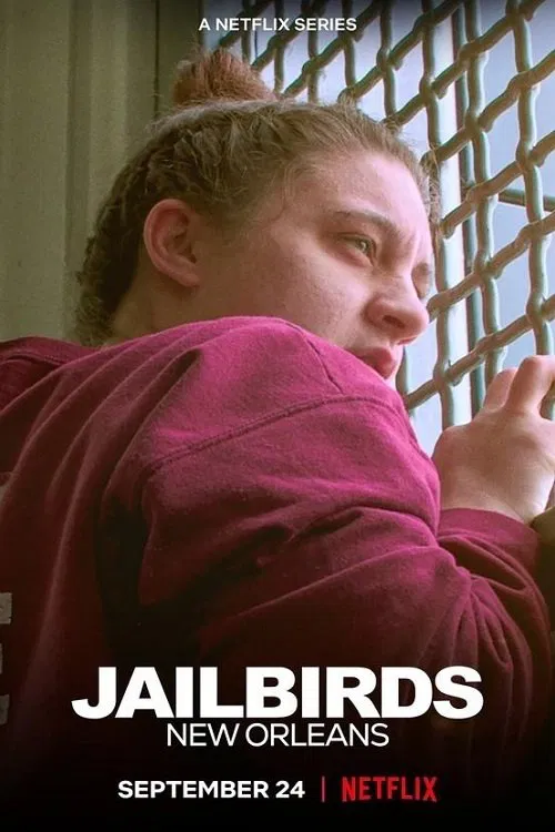 Poster chính thức của phim Phim Tài Liệu, Truyền Hình Thực Tế "Tù Nhân" (Jailbirds New Orleans - 2021).