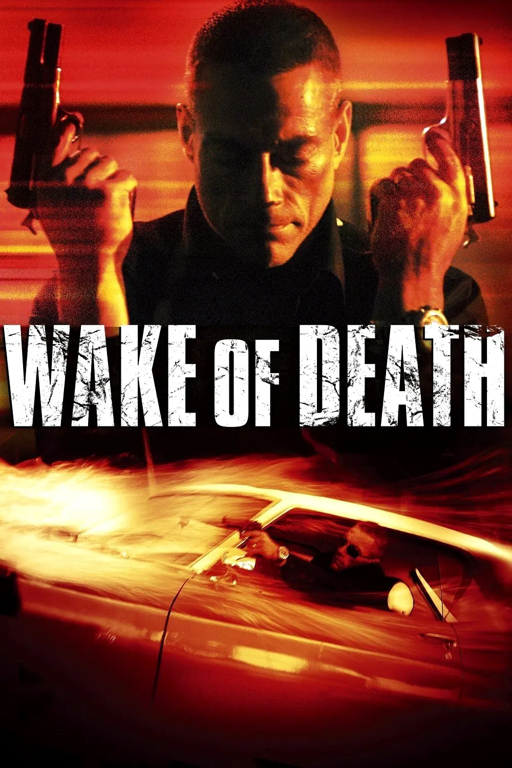 Poster chính thức của phim Phim Hành Động "Tử Thần Thức Giấc" (Wake of Death - 2004), với sự tham gia của diễn viên Jean-Claude Van Damme và Nhậm Đạt Hoa.