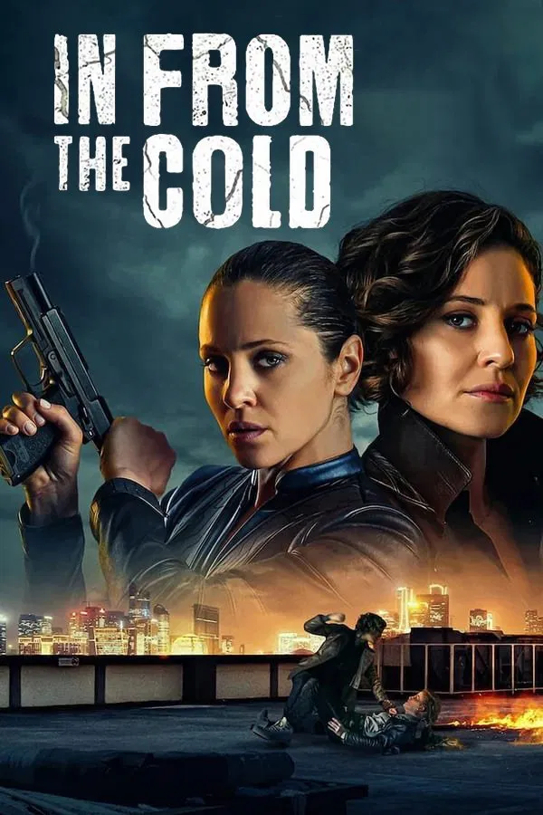 Poster chính thức của phim Phim Tâm Lý, Phim Hành Động & Phiêu Lưu "Từ Vùng Đất Lạnh" (In From the Cold - 2022), với sự tham gia của diễn viên Margarita Levieva và Cillian O'Sullivan.