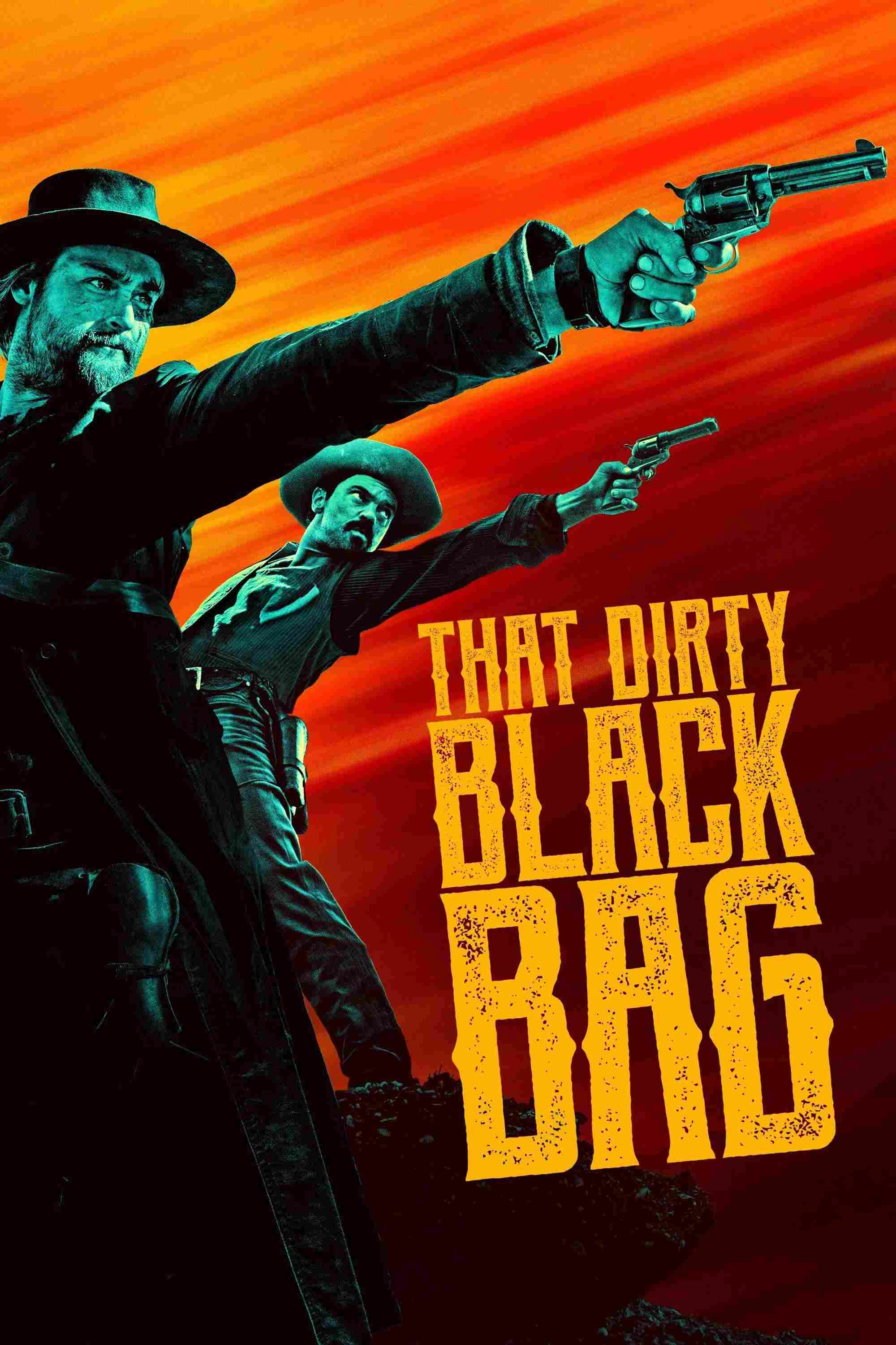 Poster chính thức của phim Phim Miền Tây, Phim Tâm Lý "Túi Đen Bẩn (Phần 1)" (That Dirty Black Bag - 2022), với sự tham gia của diễn viên Dominic Cooper và Niv Sultan.