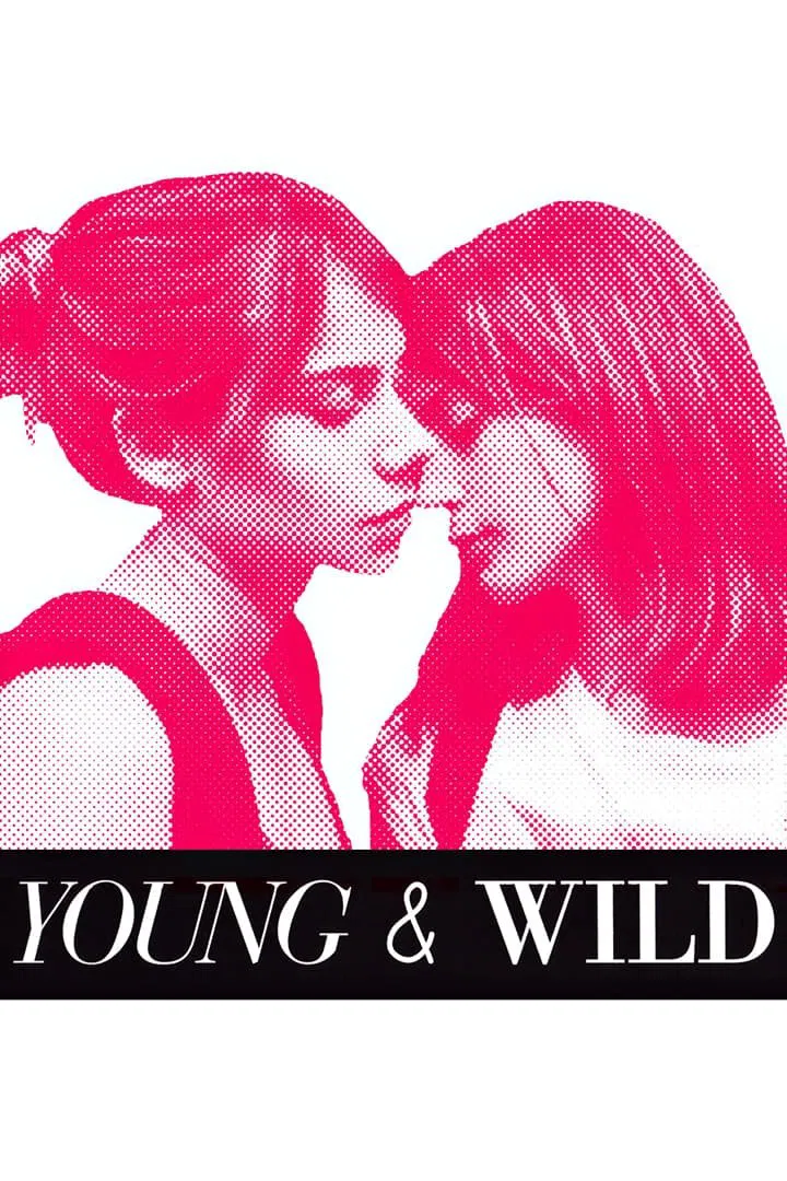 Poster chính thức của phim Phim Hài, Phim Tâm Lý "Tuổi Trẻ Hoang Dại" (Young and Wild - 2012), với sự tham gia của diễn viên Alicia Rodríguez và María Gracia Omegna.