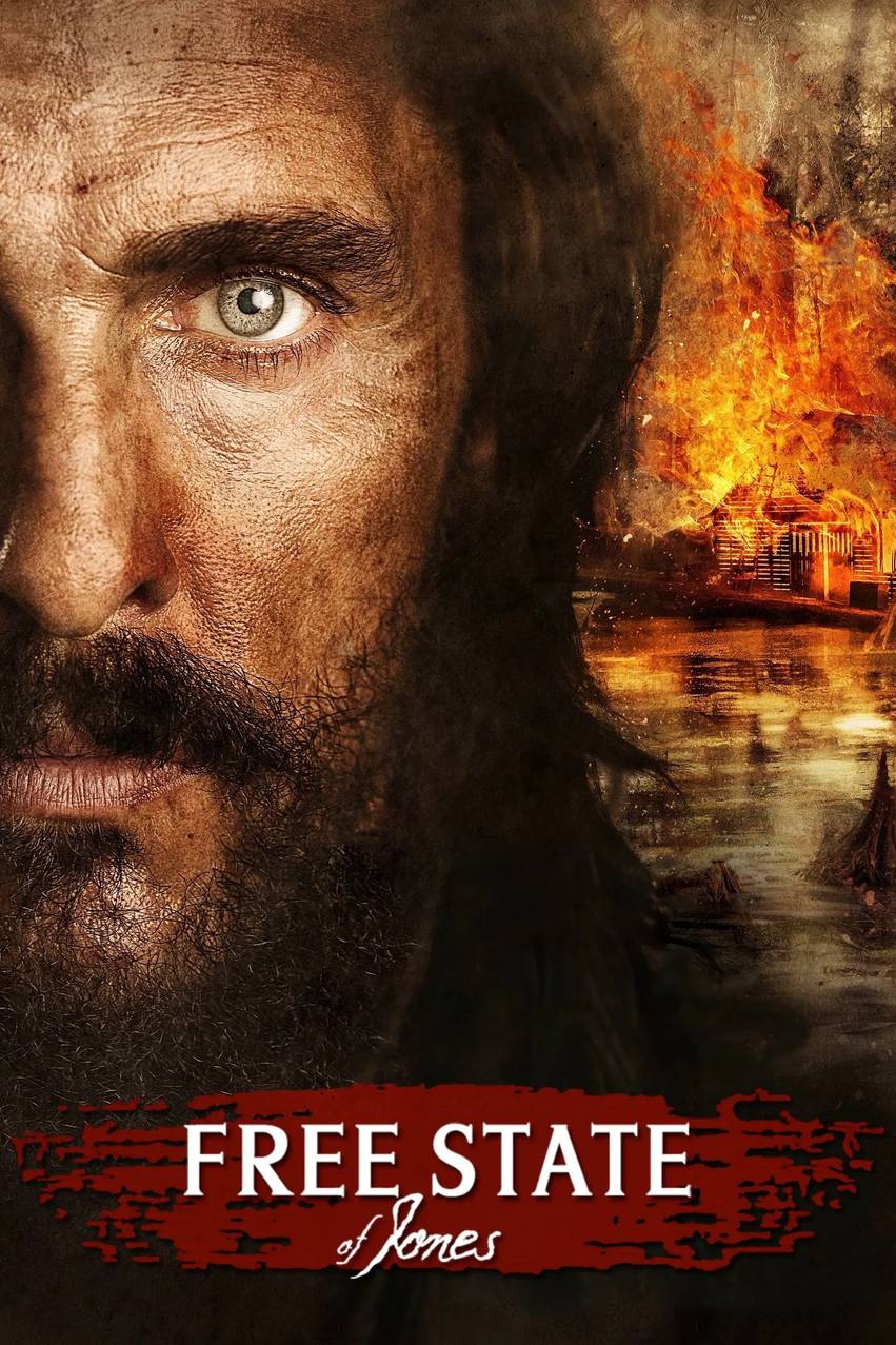 Poster chính thức của phim Phim Hành Động, Phim Tâm Lý "Tuyên Ngôn Tự Do Của Jones" (Free State of Jones - 2016), với sự tham gia của diễn viên Matthew McConaughey và Gugu Mbatha-Raw.