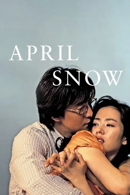 Poster chính thức của phim Phim Tâm Lý, Phim Tình Cảm "Tuyết Tháng Tư" (April Snow - 2005), với sự tham gia của diễn viên Bae Yong-jun và Son Ye-jin.