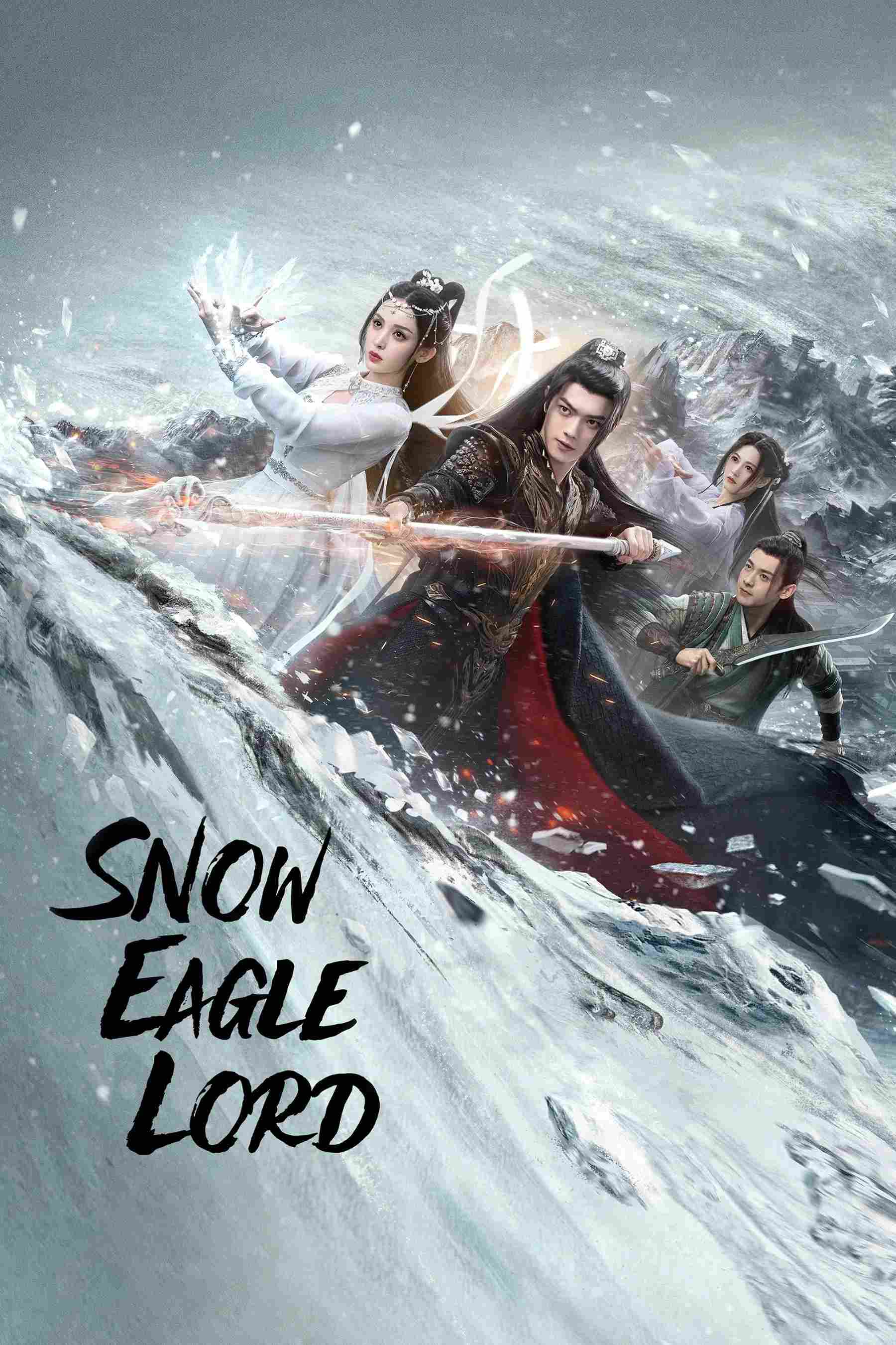 Poster chính thức của phim Phim Tâm Lý "Tuyết Ưng Lĩnh Chủ" (Snow Eagle Lord - 2023), với sự tham gia của diễn viên Hứa Khải và Cổ Lực Na Trát.