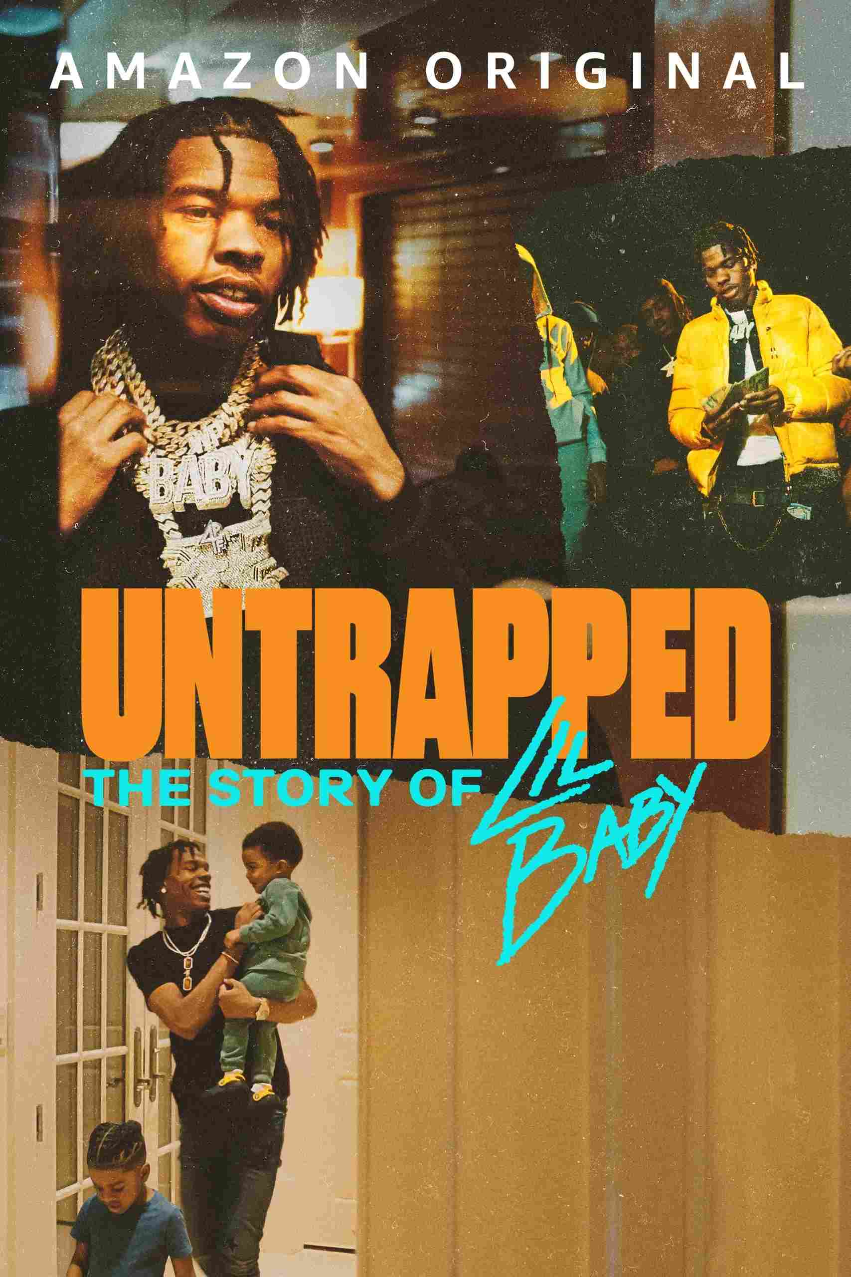 Poster chính thức của phim Phim Tài Liệu, Phim Ca Nhạc "Untrapped: The Story of Lil Baby" (Untrapped: The Story of Lil Baby - 2022), với sự tham gia của diễn viên Lil Baby và Drake.