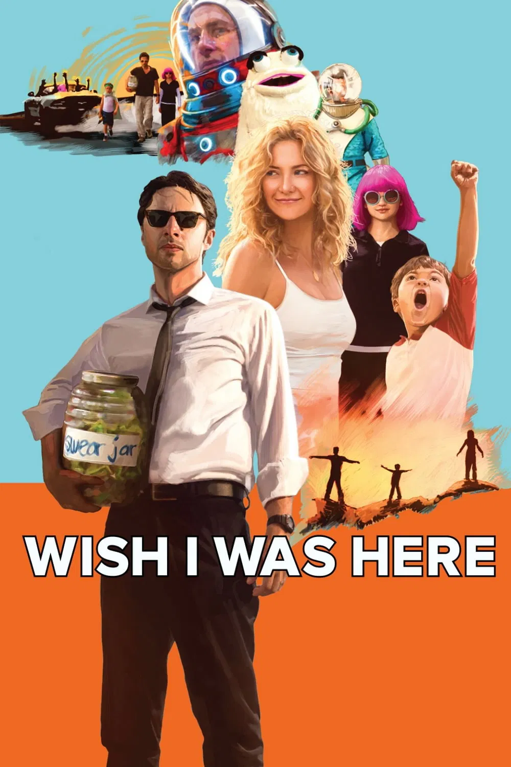 Poster chính thức của phim Phim Tâm Lý, Phim Hài "Ước Gì Anh Ở Đây" (Wish I Was Here - 2014), với sự tham gia của diễn viên Zach Braff và Kate Hudson.