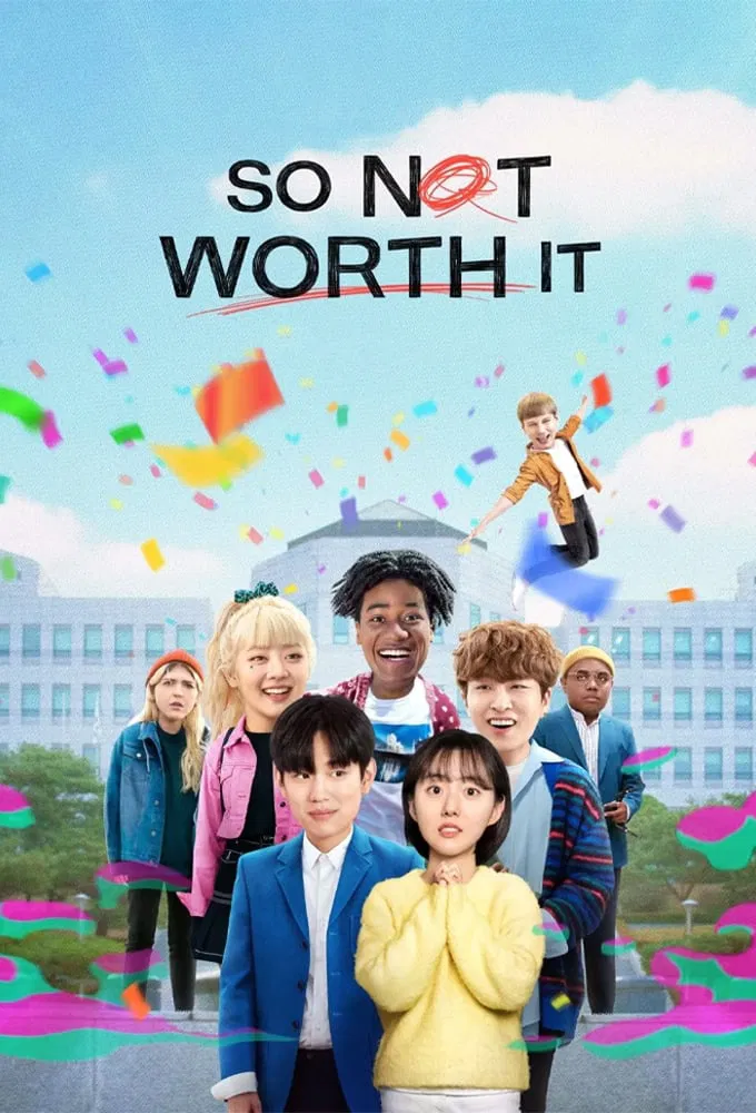 Poster chính thức của phim Phim Tâm Lý, Phim Hài "Ước Gì Ngày Mai Tận Thế" (So Not Worth It - 2021), với sự tham gia của diễn viên Park Se-wan và Shin Hyeon-seung.