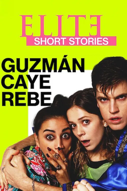 Poster chính thức của phim Phim Tâm Lý, Phim Hình Sự "Ưu Tú - Truyện Ngắn: Guzmán Caye Rebe" (Elite Short Stories: Guzmán Caye Rebe - 2021), với sự tham gia của diễn viên Miguel Bernardeau và Claudia Salas.