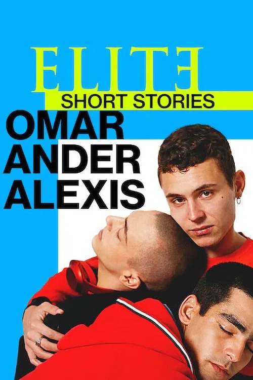 Poster chính thức của phim Phim Tâm Lý "Ưu Tú - Truyện Ngắn: Omar Ander Alexis" (Elite Short Stories: Omar Ander Alexis - 2021), với sự tham gia của diễn viên Omar Ayuso và Arón Piper.