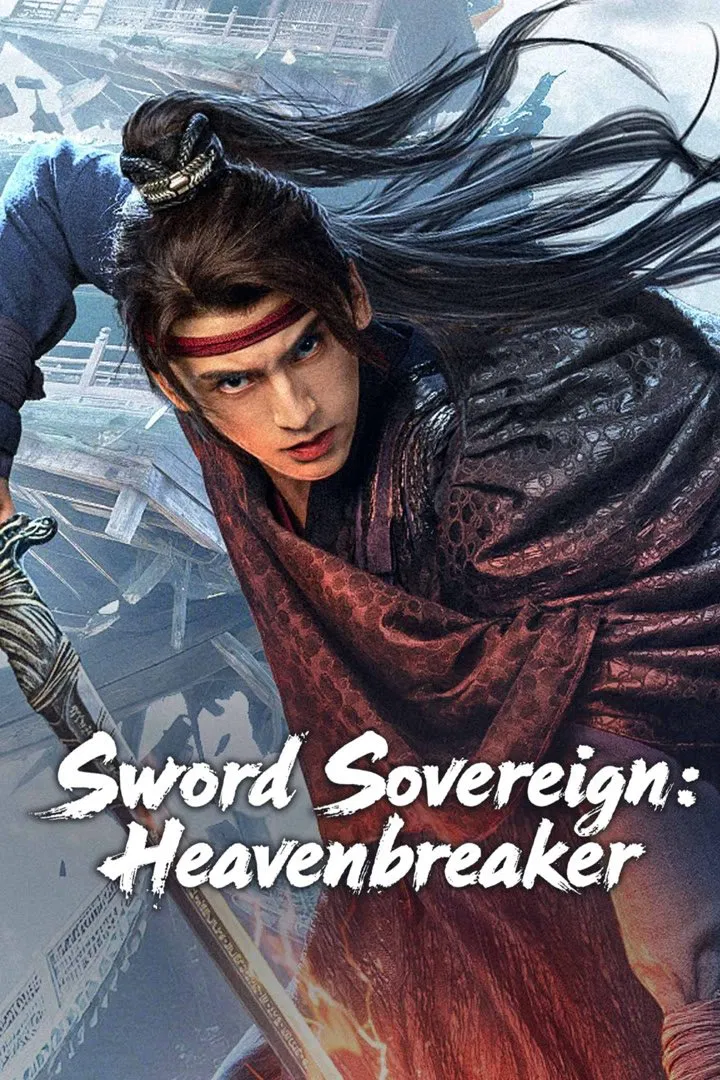 Poster chính thức của phim Phim Giả Tượng "Vạn Đạo Kiếm Tôn: Nghịch Thiên Nhi Hành" (Sword Sovereign: Heavenbreaker - 2025), với sự tham gia của diễn viên Guo Xingye và Zaimire Aheiti.