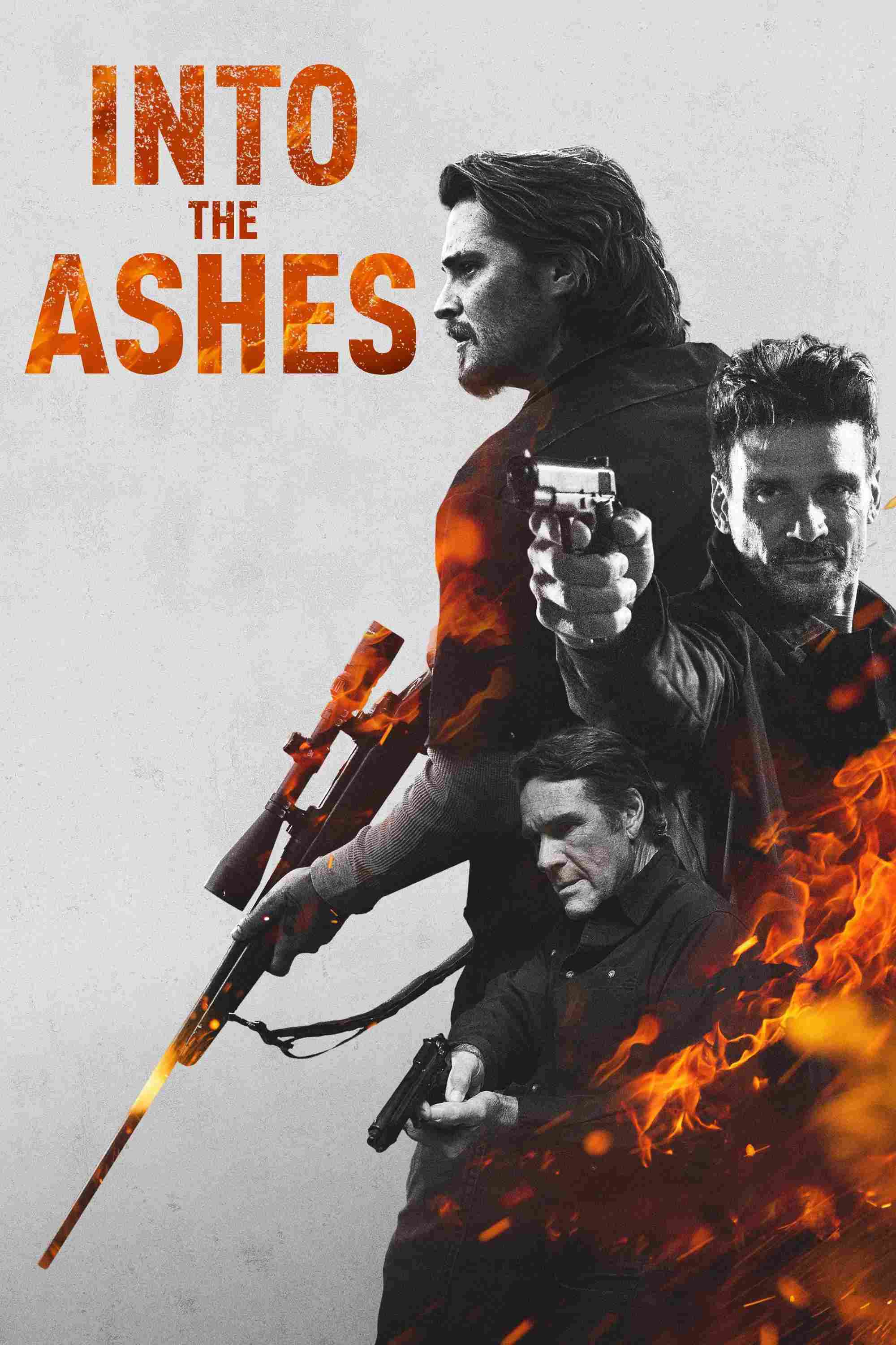 Poster chính thức của phim Phim Hình Sự, Phim Giật Gân "Vào Đống Tro Tàn" (Into the Ashes - 2019), với sự tham gia của diễn viên Luke Grimes và Robert Taylor.