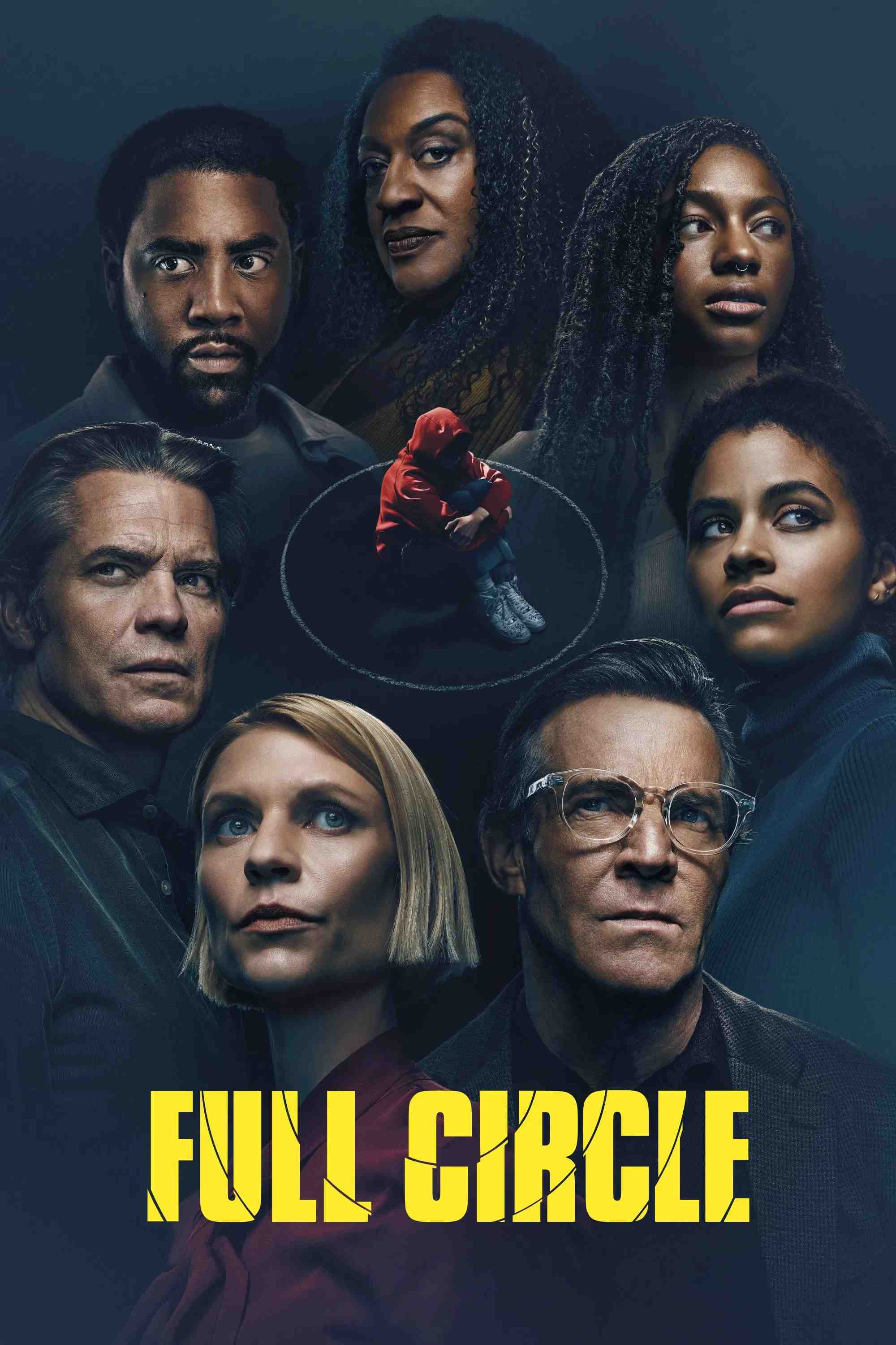 Poster chính thức của phim Phim Hình Sự, Phim Tâm Lý "Về Điểm Xuất Phát" (Full Circle - 2023), với sự tham gia của diễn viên Zazie Beetz và Claire Danes.