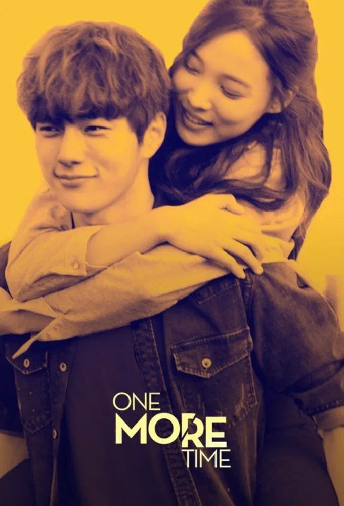 Poster chính thức của phim Phim Tâm Lý, Phim Viễn Tưởng & Giả Tưởng "Về lại quá khứ" (One More Time - 2016), với sự tham gia của diễn viên L và Yoon So-hee.