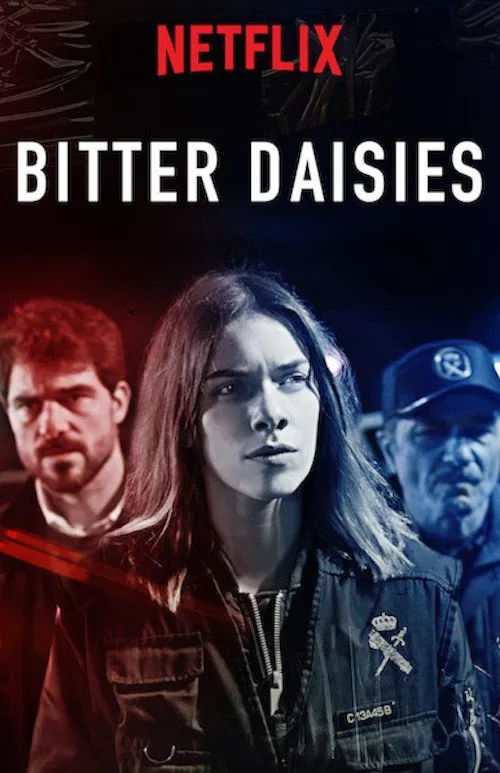 Poster chính thức của phim Phim Tâm Lý "Vị đắng của hoa cúc (Phần 2)" (Bitter Daisies - 2018), với sự tham gia của diễn viên María Mera và Santi Prego.