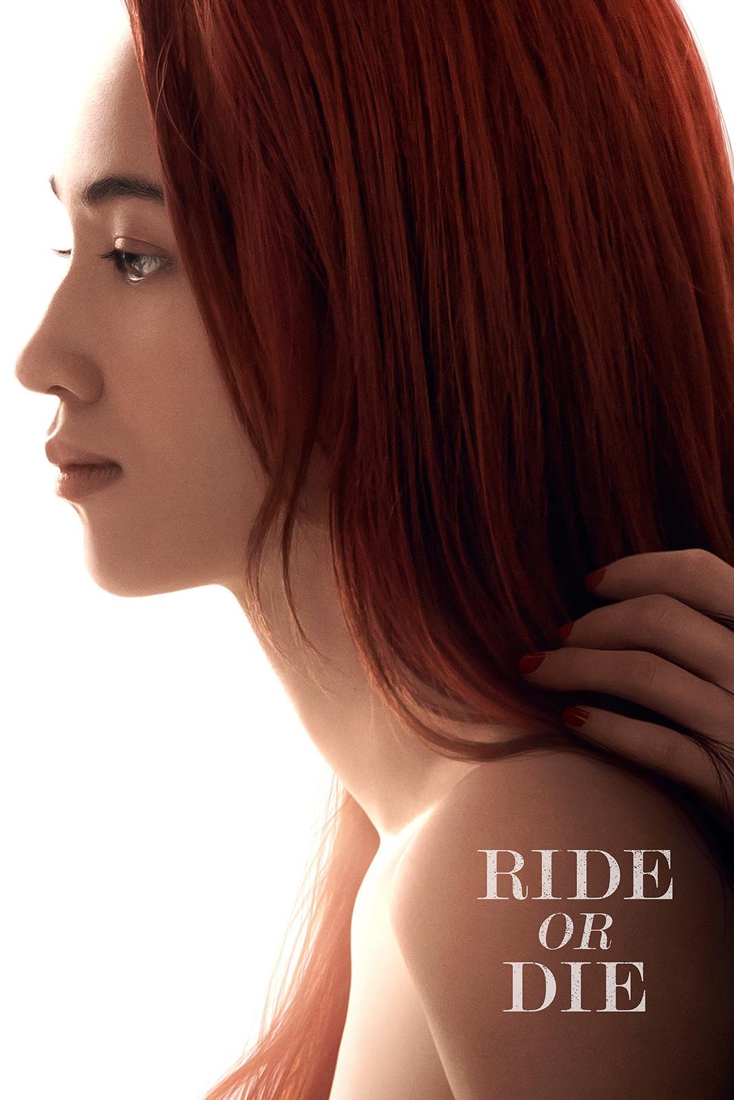 Poster chính thức của phim Phim Tâm Lý, Phim Tình Cảm "Vì Người Phụ Nữ Ấy" (Ride or Die - 2021), với sự tham gia của diễn viên Kiko Mizuhara và Honami Sato.