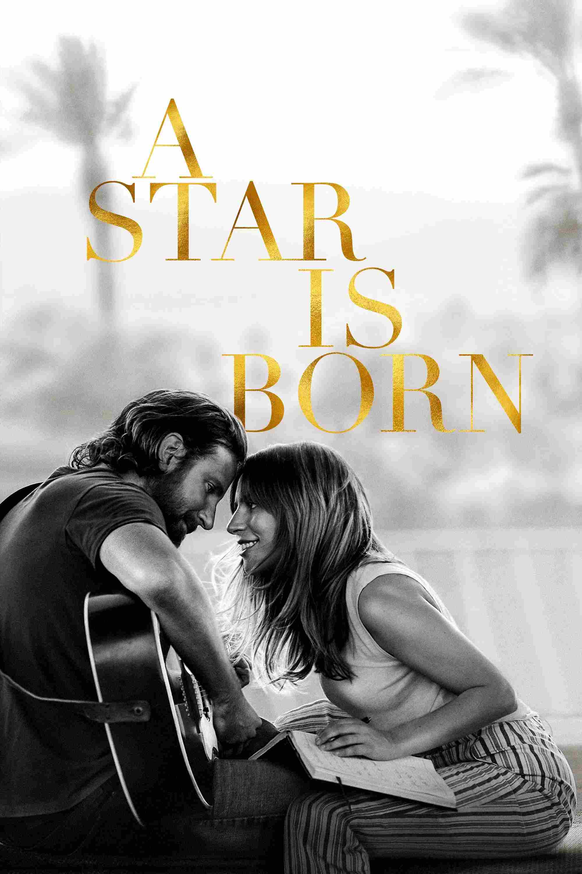 Poster chính thức của phim Phim Ca Nhạc, Phim Tâm Lý "Vì Sao Vụt Sáng" (A Star Is Born - 2018), với sự tham gia của diễn viên Lady Gaga và Bradley Cooper.