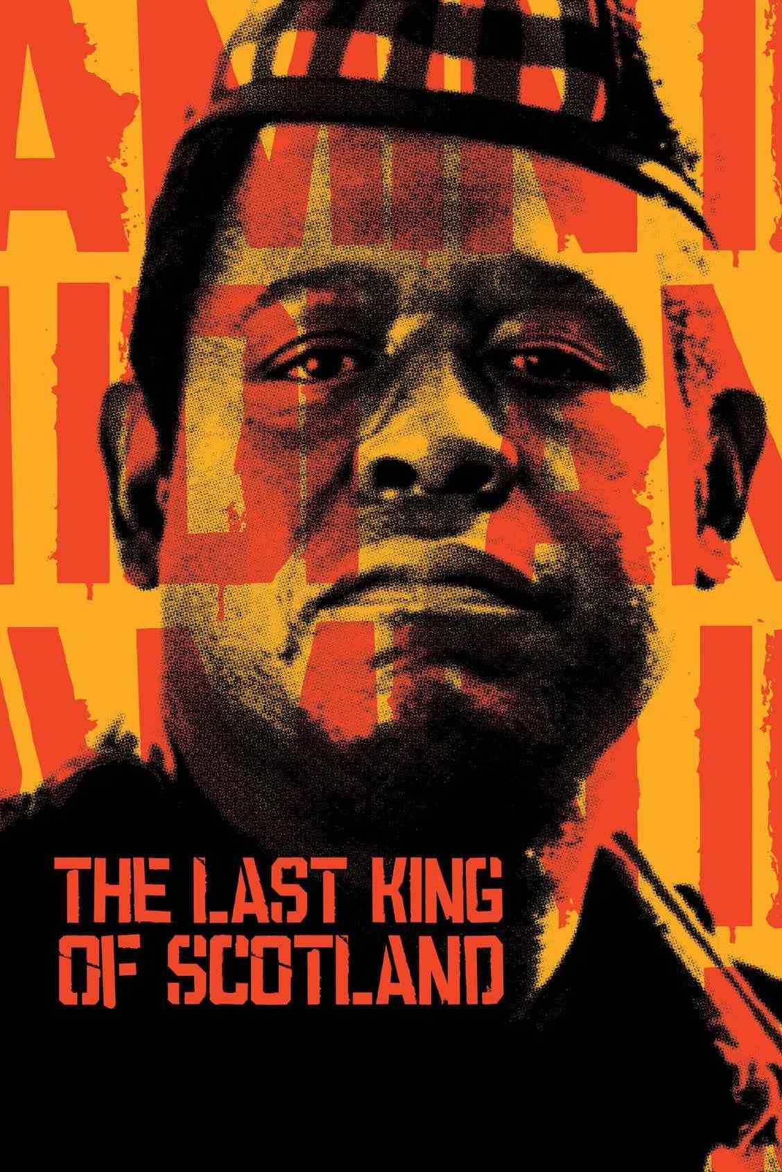 Poster chính thức của phim Phim Tâm Lý "Vị Vua Cuối Cùng Của Scotland" (The Last King of Scotland - 2006), với sự tham gia của diễn viên Forest Whitaker và James McAvoy.