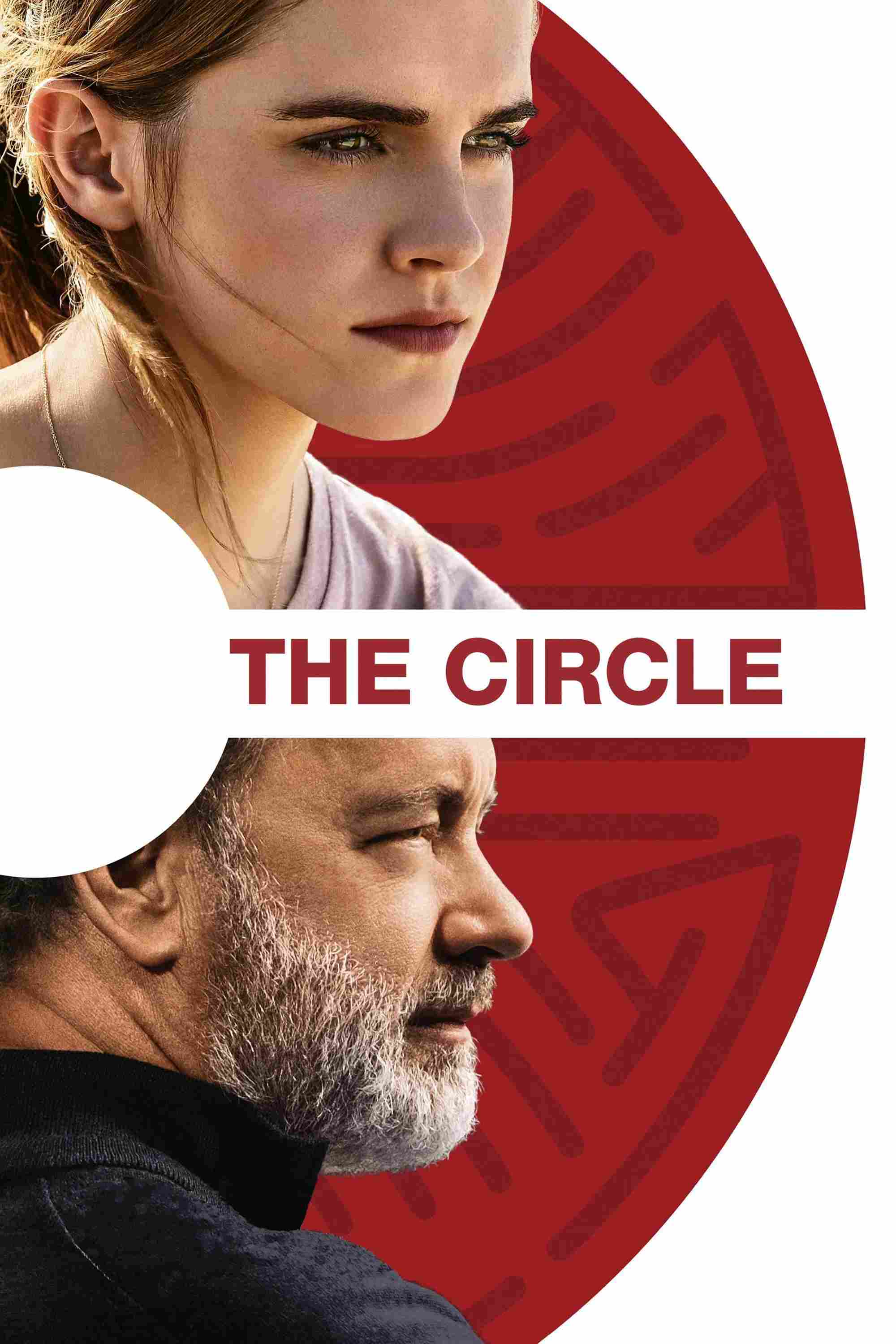 Poster chính thức của phim Phim Tâm Lý, Phim Giật Gân "Vòng Xoay Ảo" (The Circle - 2017), với sự tham gia của diễn viên Emma Watson và Tom Hanks.