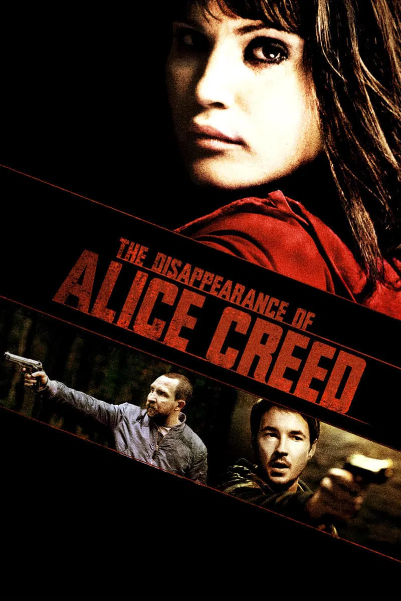 Poster chính thức của phim Phim Hình Sự, Phim Tâm Lý "Vụ Bắt Cóc Alice Creed" (The Disappearance of Alice Creed - 2009), với sự tham gia của diễn viên Gemma Arterton và Martin Compston.