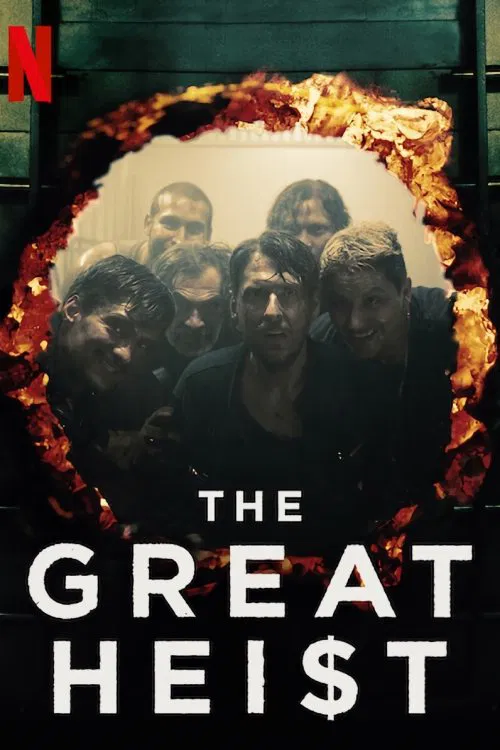 Poster chính thức của phim Phim Hình Sự, Phim Tâm Lý "Vụ Cướp Ngân Hàng Thế Kỷ" (The Great Heist - 2020), với sự tham gia của diễn viên Andrés Parra và Christian Tappán.