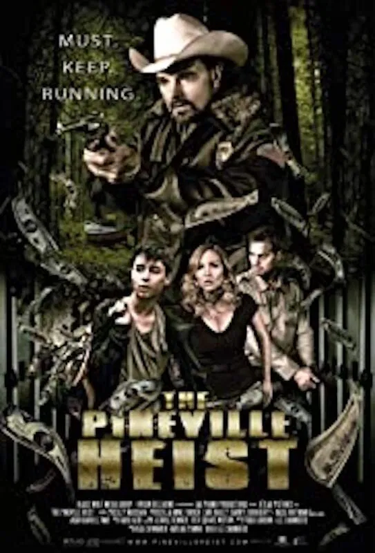 Poster chính thức của phim Phim Hành Động, Phim Giật Gân "Vụ Cướp Thị Trấn Pineville" (The Pineville Heist - 2016), với sự tham gia của diễn viên Basil Hoffman và Priscilla-Anne Forder.
