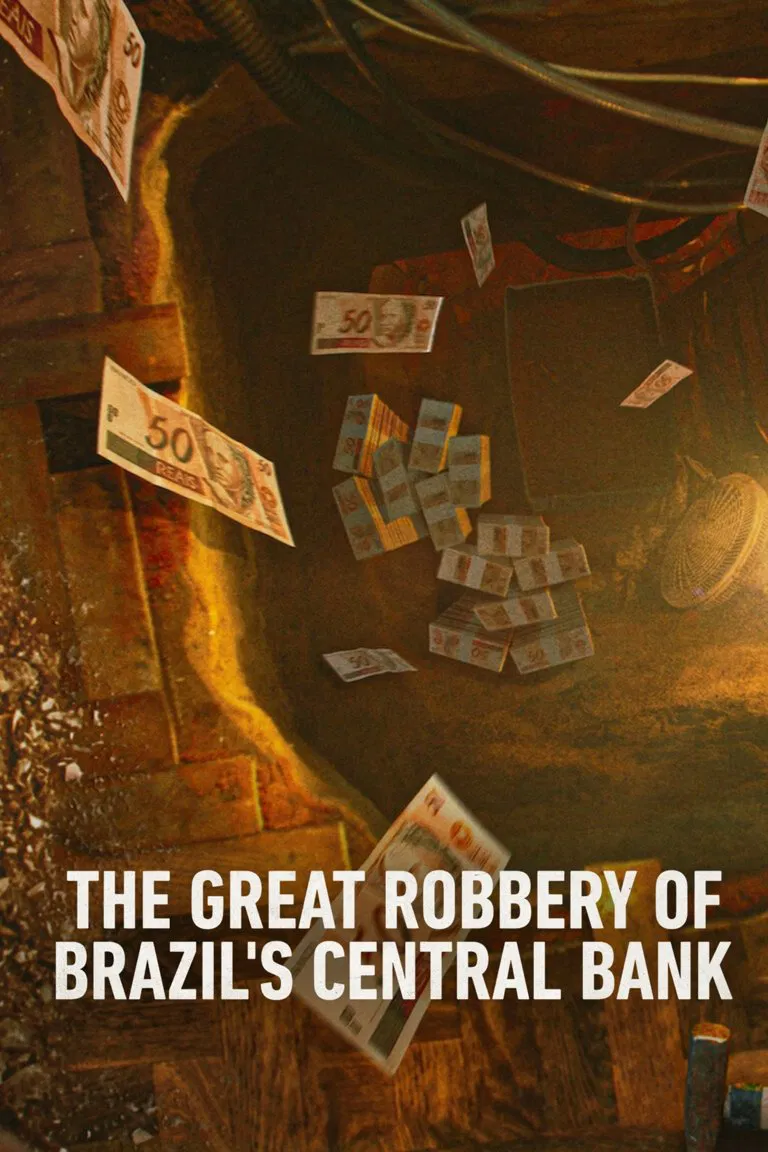 Poster chính thức của phim Phim Tài Liệu "Vụ Trộm Lịch Sử Ngân Hàng Trung Ương Brazil" (Hei$t: The Great Robbery of Brazil's Central Bank - 2022).