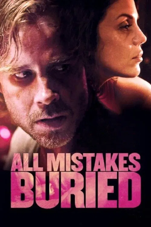 Poster chính thức của phim Phim Tâm Lý, Phim Giật Gân "Vùi Lấp Sai Lầm" (All Mistakes Buried - 2015), với sự tham gia của diễn viên Vanessa Ferlito và Sam Trammell.