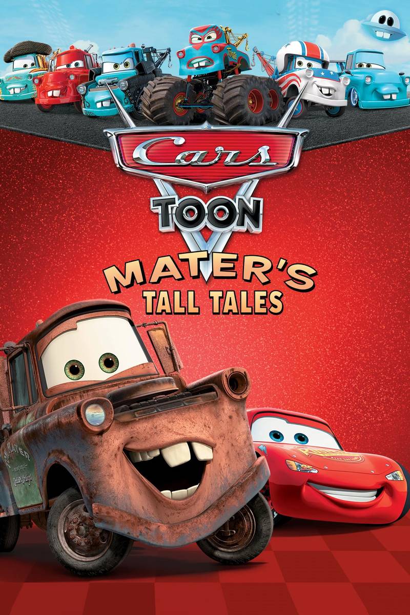 Poster chính thức của phim Phim Gia Đình, Phim Hài "Vương Quốc Xe Hơi: Mater Chém Gió" (Cars Toon Mater's Tall Tales - 2008), với sự tham gia của diễn viên Larry the Cable Guy và Keith Ferguson.