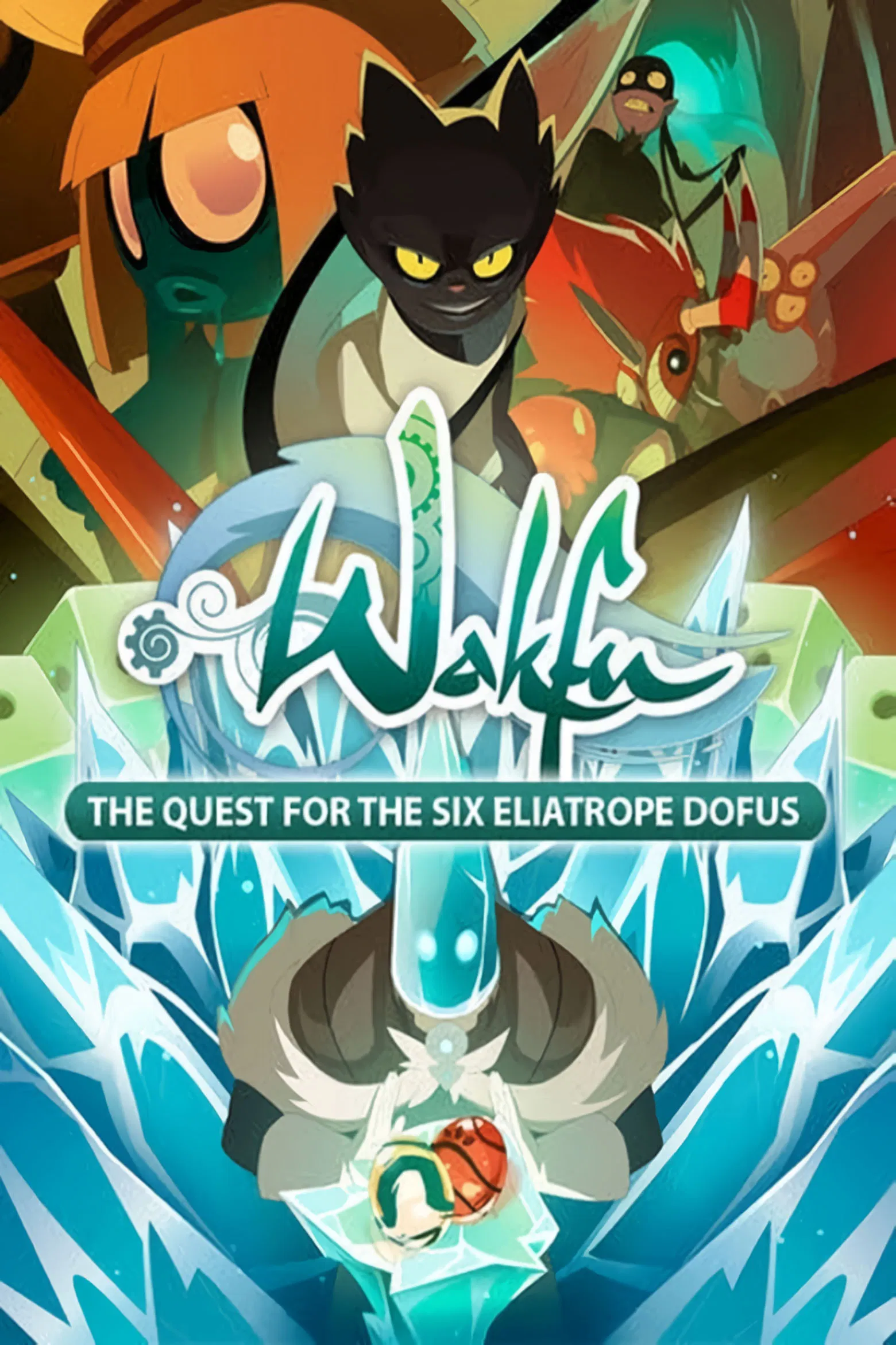 Poster chính thức của phim Phim Hoạt Hình, Phim Thiếu Nhi "Wakfu: Tìm kiếm Sáu quả trứng Eliatrope Dofus" (Wakfu: The Quest for the Six Eliatrope Dofus - 2014), với sự tham gia của diễn viên Fanny Bloc và Adeline Chetail.