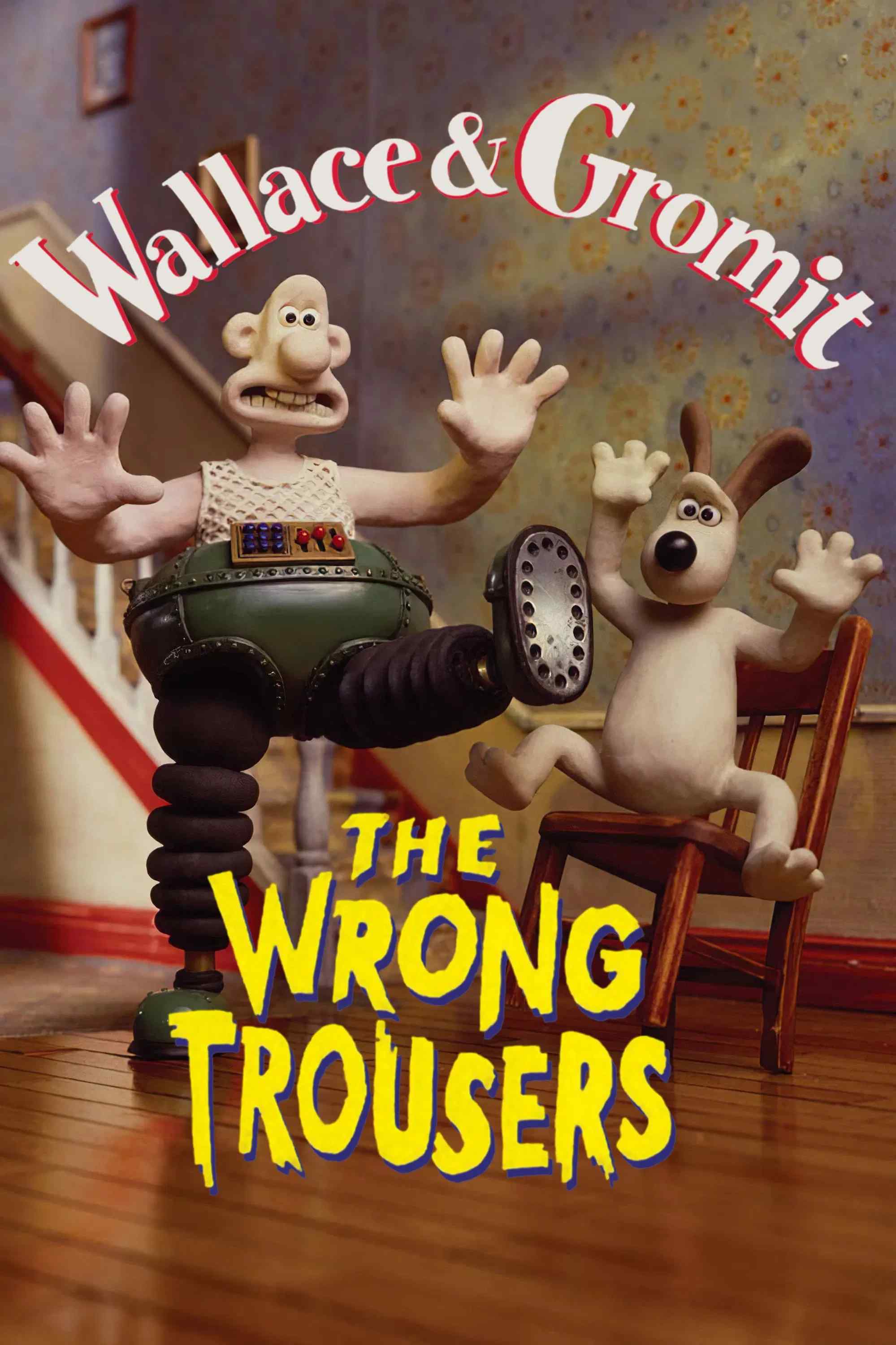 Poster chính thức của phim Phim Hoạt Hình, Phim Hài "Wallace và Gromit - Chiếc Quần Rắc Rối" (The Wrong Trousers - 1993), với sự tham gia của diễn viên Peter Sallis.