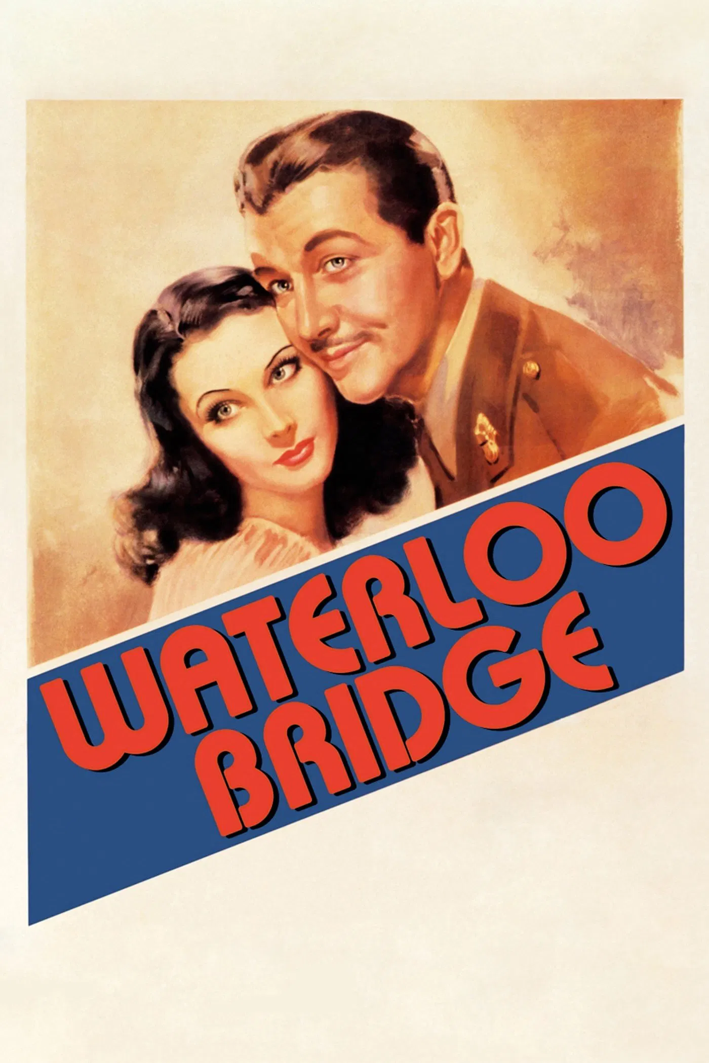 Poster chính thức của phim Phim Tâm Lý, Phim Tình Cảm "Waterloo Bridge" (Waterloo Bridge - 1940), với sự tham gia của diễn viên Vivien Leigh và Robert Taylor.