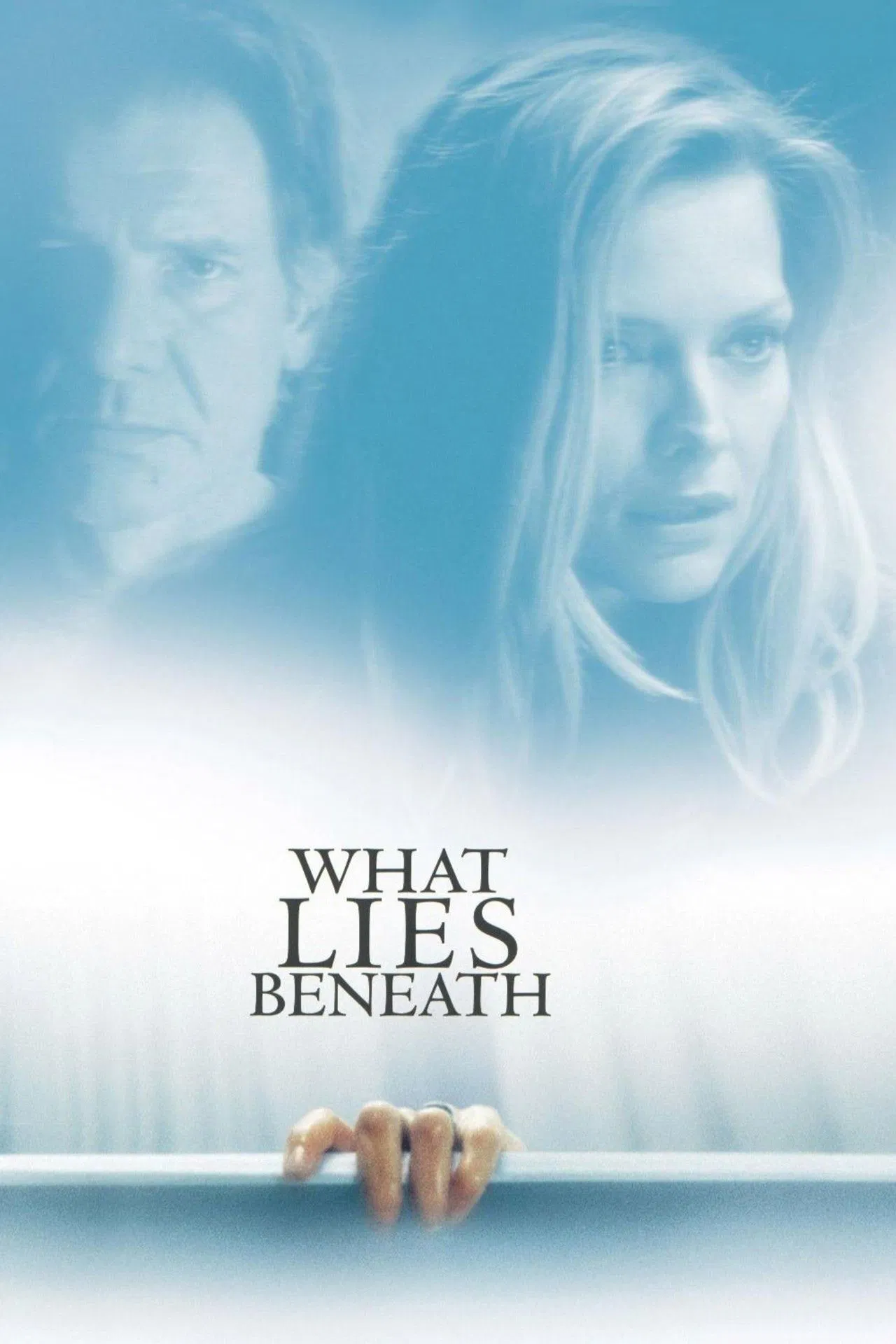 Poster chính thức của phim Phim Tâm Lý, Phim Kinh Dị "What Lies Beneath" (What Lies Beneath - 2000), với sự tham gia của diễn viên Michelle Pfeiffer và Harrison Ford.