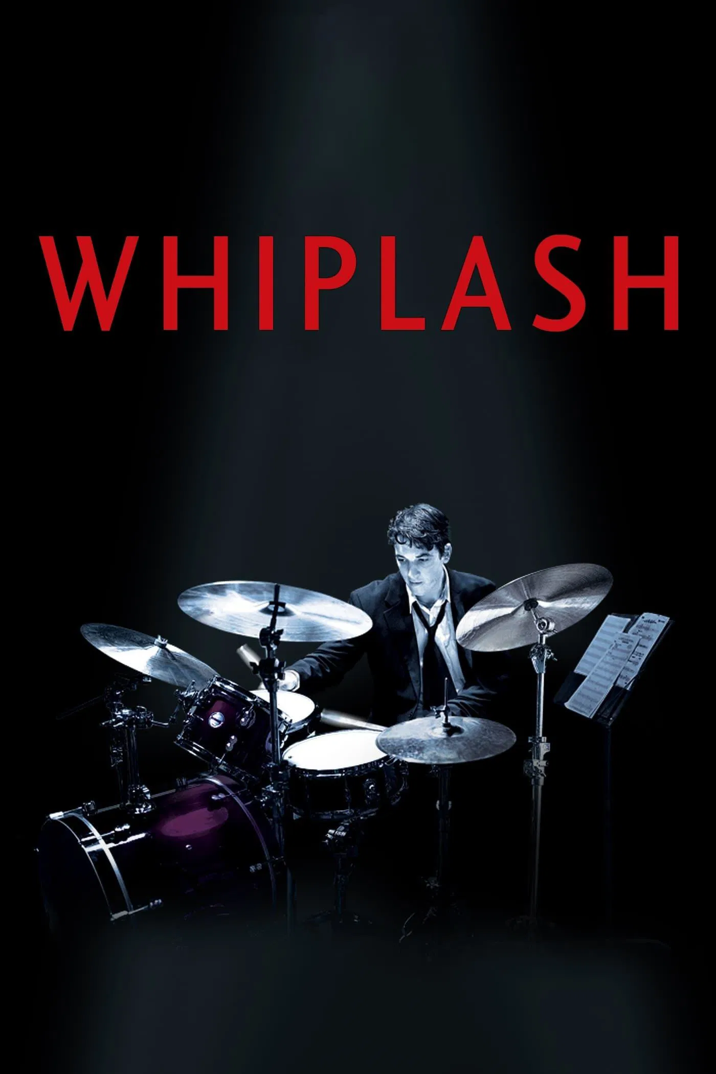 Poster chính thức của phim Phim Tâm Lý, Phim Ca Nhạc "Whiplash" (Whiplash - 2014), với sự tham gia của diễn viên Miles Teller và J.K. Simmons.