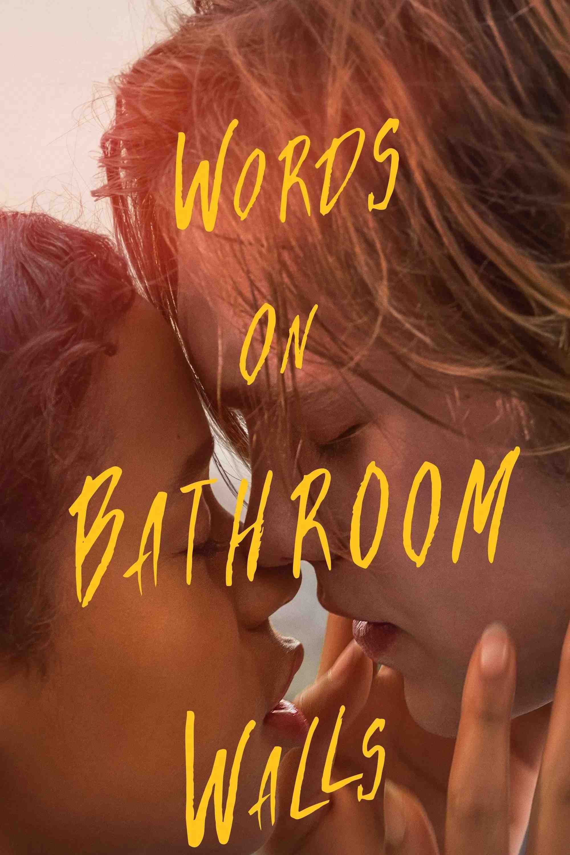 Poster chính thức của phim Phim Tâm Lý, Phim Tình Cảm "Words On Bathroom Walls" (Words on Bathroom Walls - 2020), với sự tham gia của diễn viên Charlie Plummer và Molly Parker.