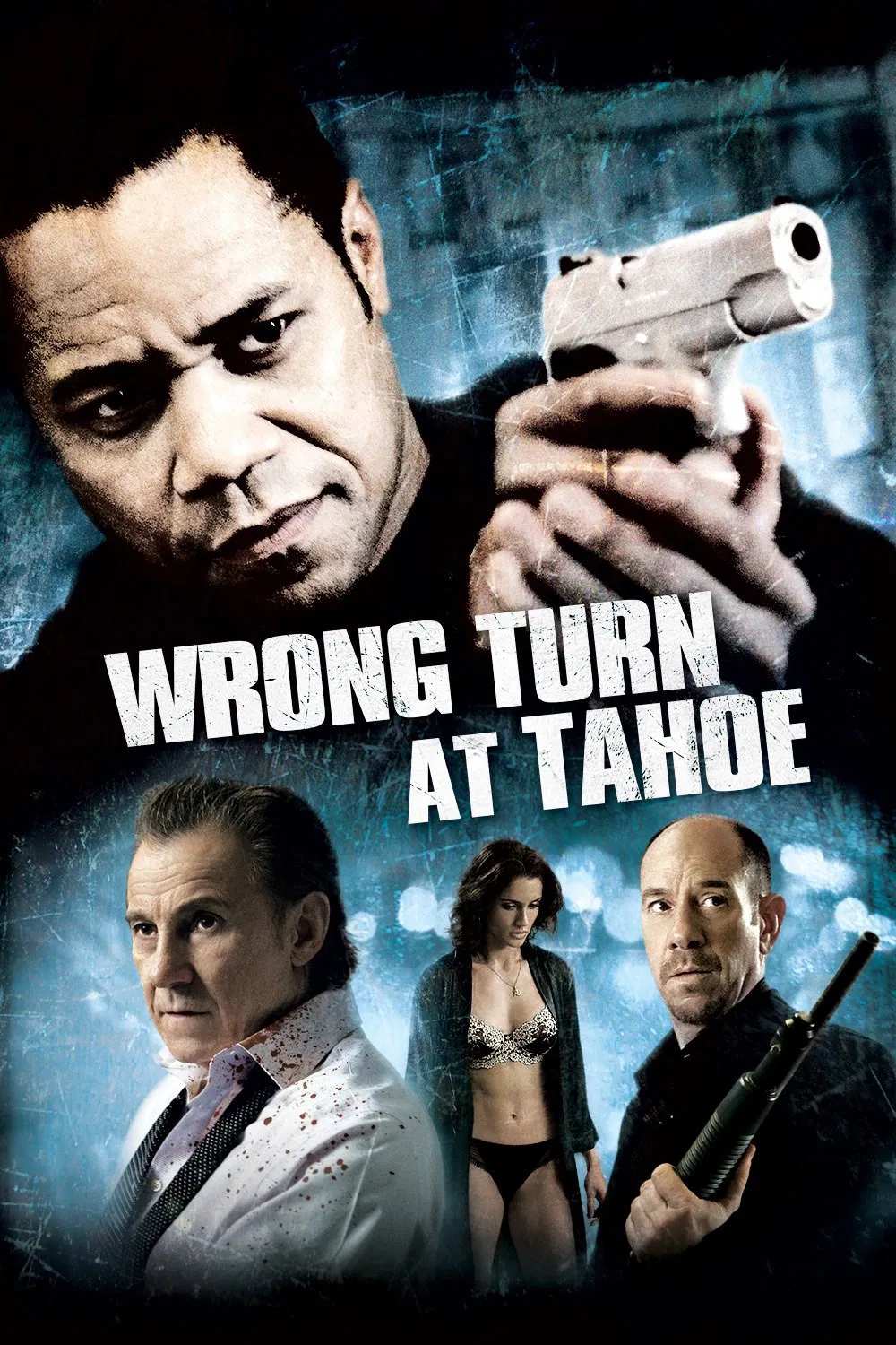 Poster chính thức của phim Phim Hành Động, Phim Hình Sự "Wrong Turn at Tahoe" (Wrong Turn at Tahoe - 2009), với sự tham gia của diễn viên Cuba Gooding Jr. và Harvey Keitel.