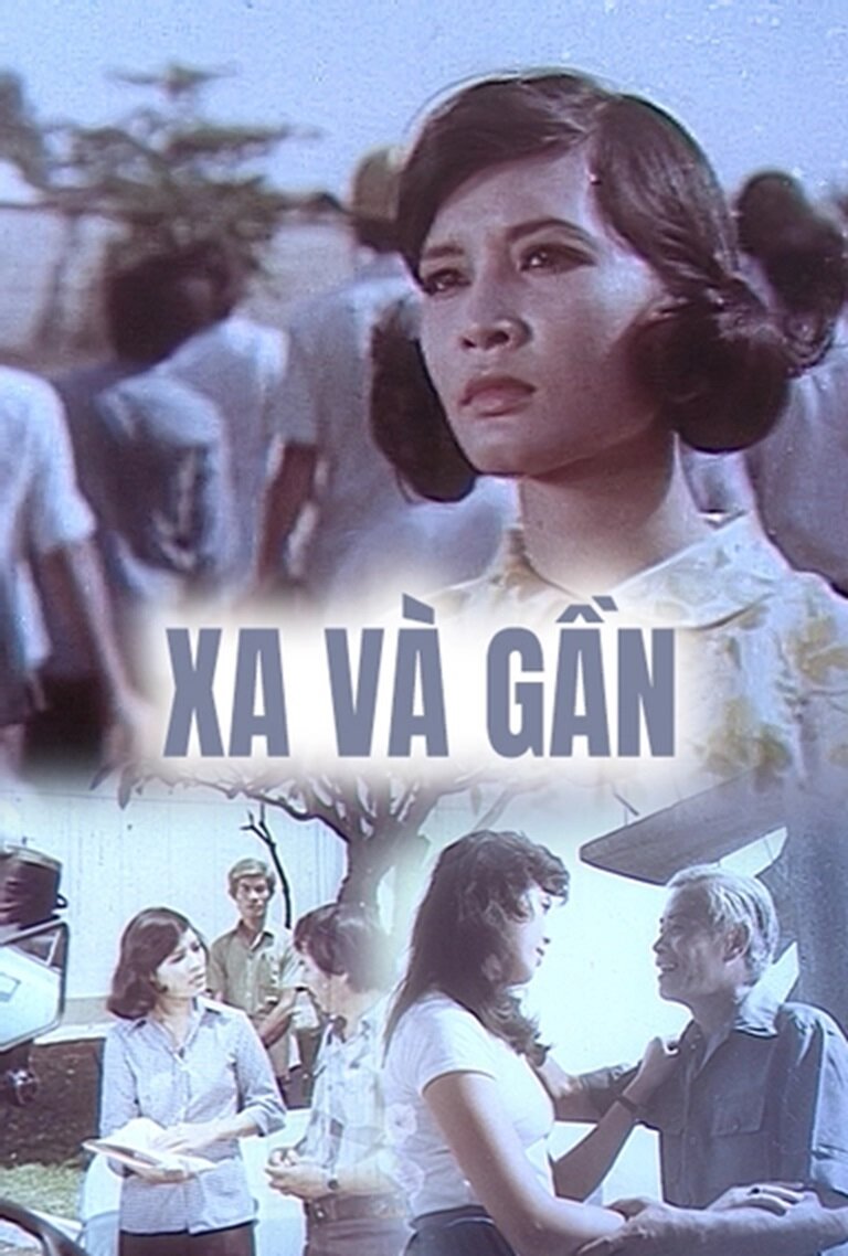 Poster chính thức của phim Phim Tâm Lý "Xa Và Gần" (Near and Far - 1983), với sự tham gia của diễn viên Van Thuy và Hà Xuyên.