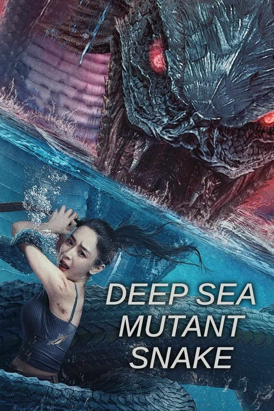 Poster chính thức của phim Phim Hành Động, Phim Phiêu Lưu "Xà Vương" (Deep Sea Mutant Snake - 2022), với sự tham gia của diễn viên Triệu nghị Tân và Jacinda Li.