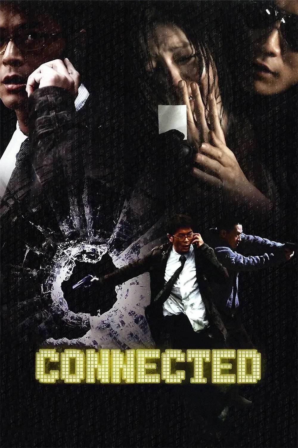 Poster chính thức của phim Phim Hành Động, Phim Phiêu Lưu "Xin Đừng Gác Máy" (Connected - 2008), với sự tham gia của diễn viên Cổ Thiên Lạc và Từ Hi Viên.