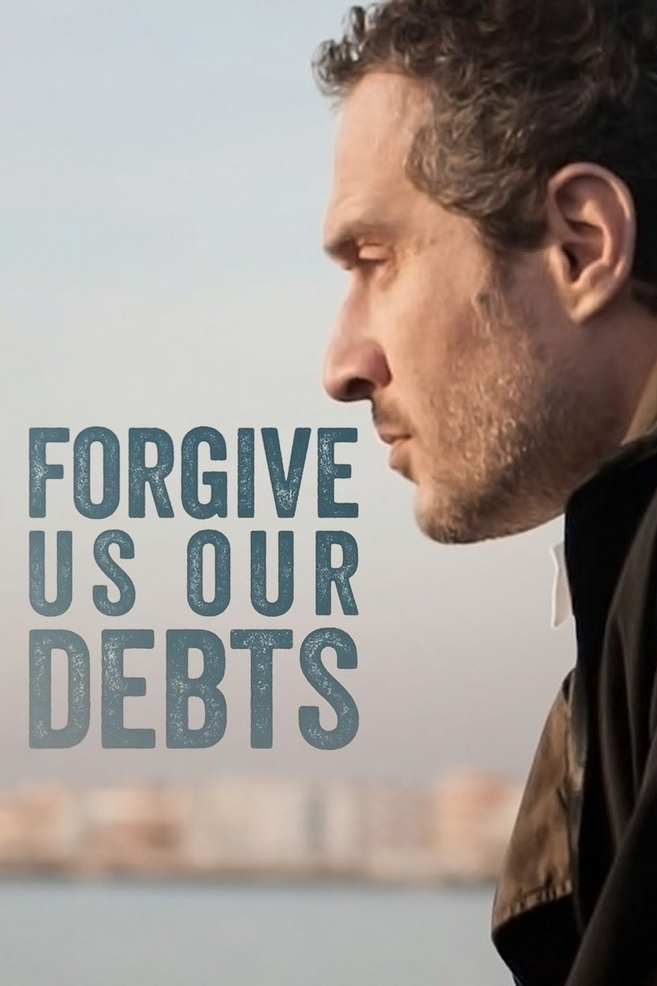 Poster chính thức của phim Phim Tâm Lý "Xóa nợ" (Forgive Us Our Debts - 2018), với sự tham gia của diễn viên Marco Giallini và Claudio Santamaria.