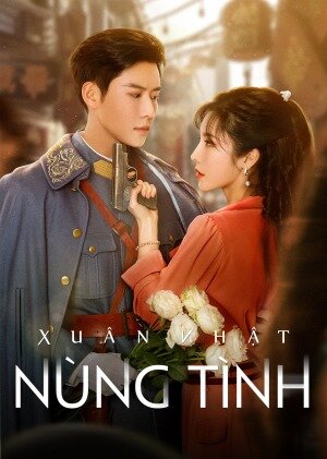 Poster phim Xuân Nhật Nùng Tình