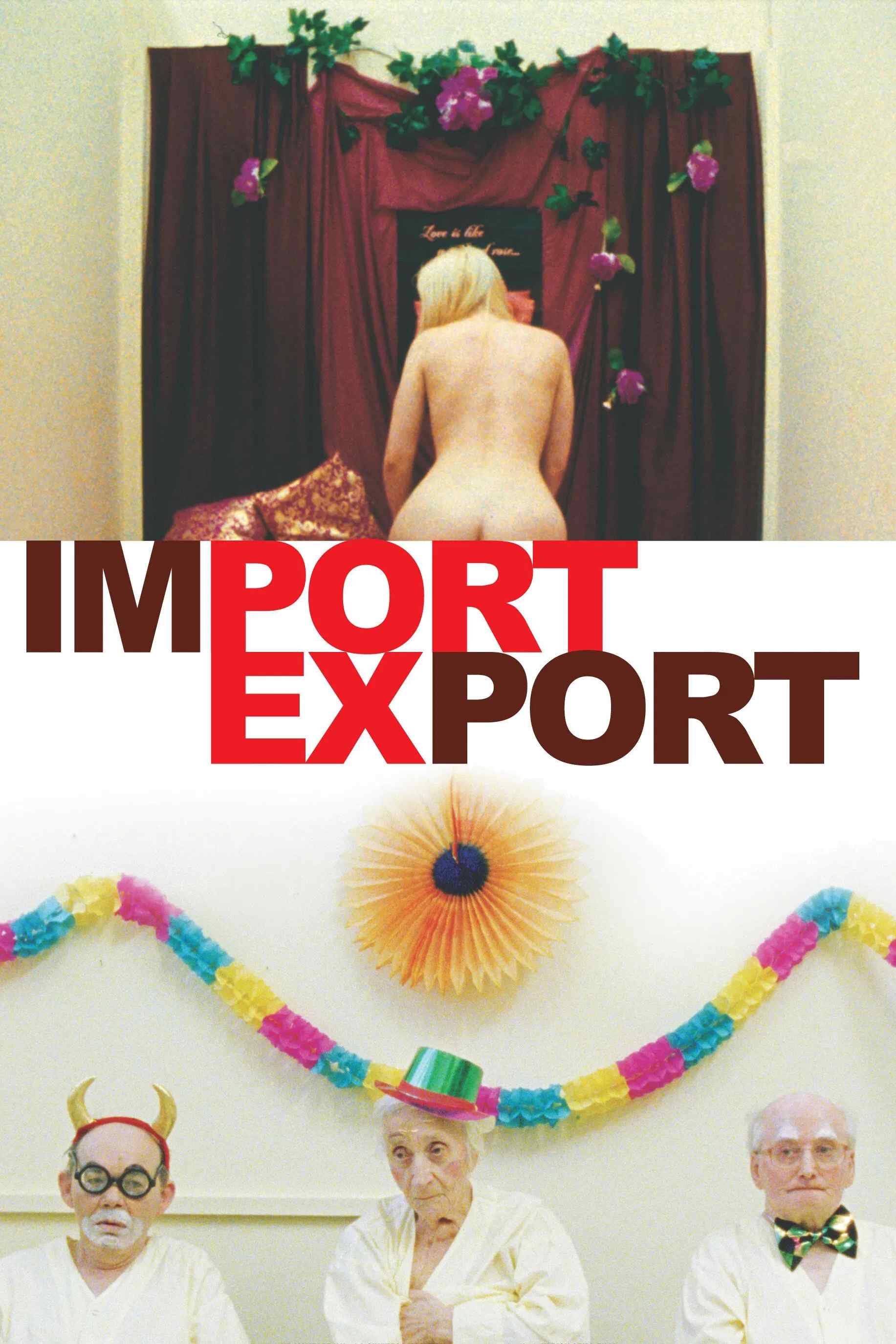 Poster chính thức của phim Phim Tâm Lý "Xuất Nhập Khẩu" (Import/Export - 2007), với sự tham gia của diễn viên Ekateryna Rak và Paul Hofmann.