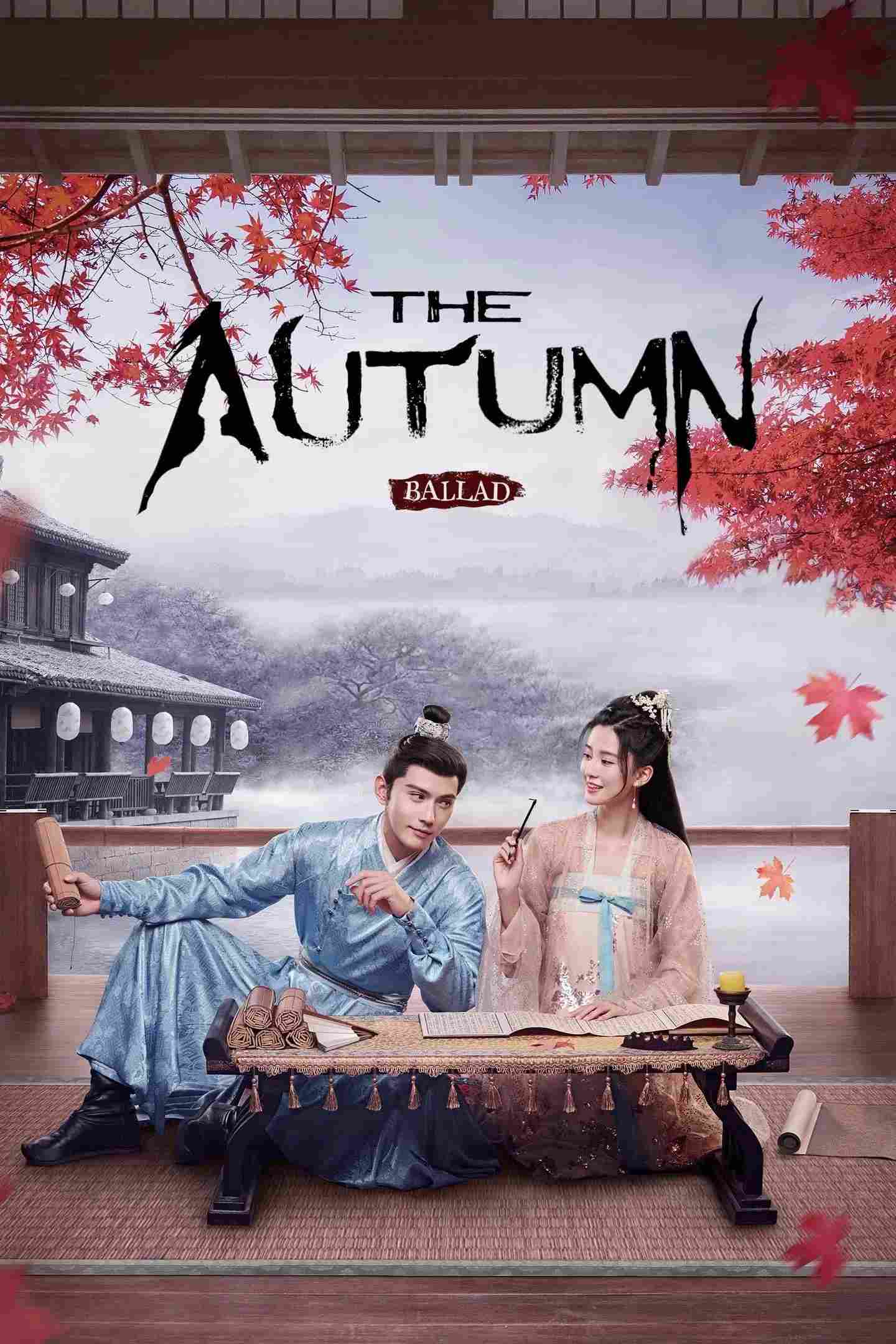 Poster chính thức của phim Phim Tâm Lý, Phim Bí Ẩn "Yên Ngữ Phú" (The Autumn Ballad - 2022), với sự tham gia của diễn viên Từ Chính Khê và Qiao Xin.