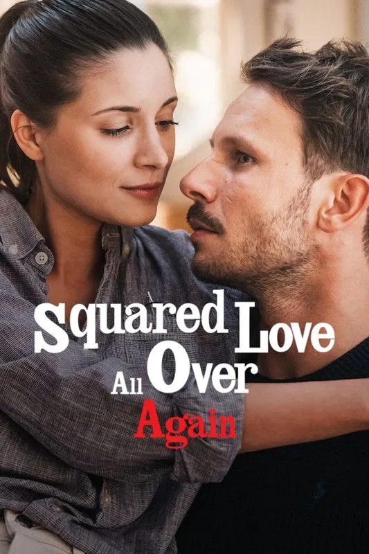 Poster chính thức của phim Phim Tình Cảm, Phim Hài "Yêu Bình Phương Lại Từ Đầu" (Squared Love All Over Again - 2023), với sự tham gia của diễn viên Adrianna Chlebicka và Mateusz Banasiuk.