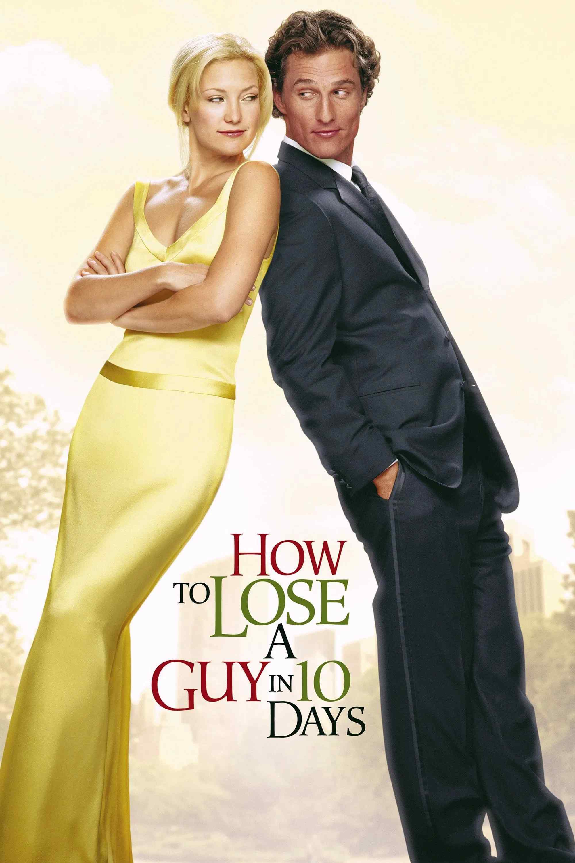 Poster chính thức của phim Phim Hài, Phim Tình Cảm "Yêu em không quá 10 ngày" (How to Lose a Guy in 10 Days - 2003), với sự tham gia của diễn viên Kate Hudson và Matthew McConaughey.