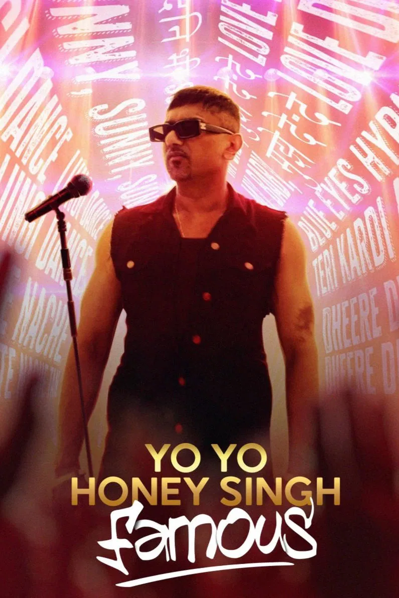Poster chính thức của phim Phim Tài Liệu, Phim Tâm Lý "Yo Yo Honey Singh Nổi Tiếng" (Yo Yo Honey Singh: Famous - 2024), với sự tham gia của diễn viên Yo Yo Honey Singh.