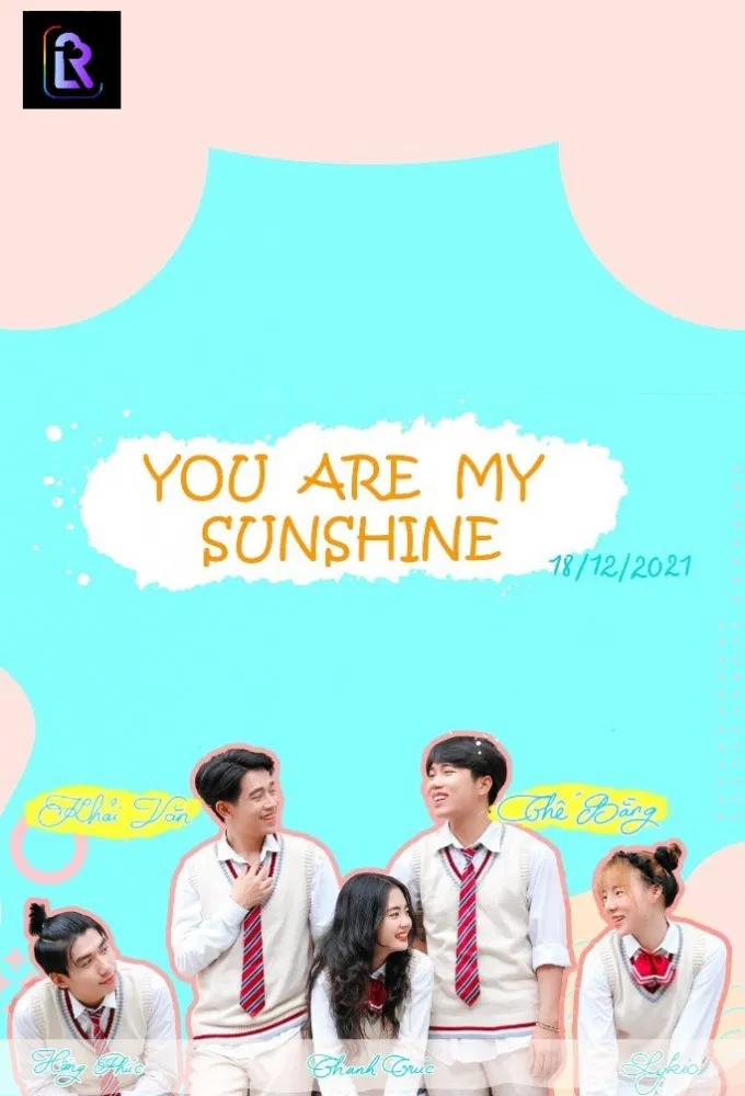 Poster chính thức của phim Phim Tâm Lý "You Are My Sunshine" (You Are My Sunshine - 2021), với sự tham gia của diễn viên Phạm Thế Bằng và Nguyễn Khải Văn.