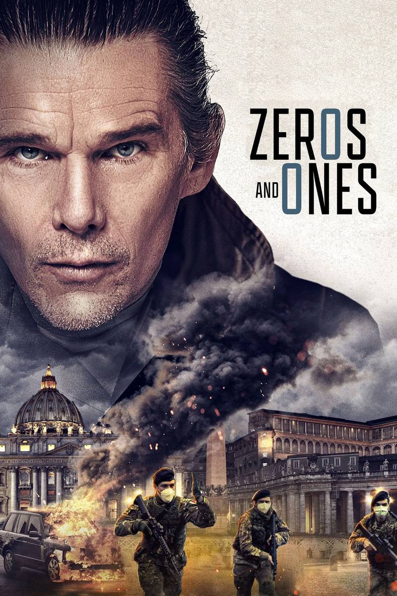 Poster chính thức của phim Phim Chiến Tranh, Phim Giật Gân "Zeros and Ones" (Zeros and Ones - 2021), với sự tham gia của diễn viên Ethan Hawke và Cristina Chiriac.