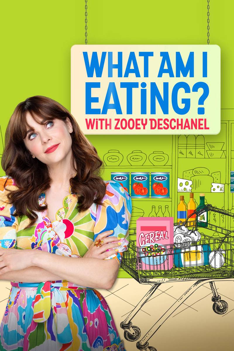 Poster chính thức của phim Phim Gia Đình, Truyền Hình Thực Tế "Zoey Deschanel: Tôi Đang Ăn Những Gì?" (What Am I Eating? With Zooey Deschanel - 2023), với sự tham gia của diễn viên Zooey Deschanel.